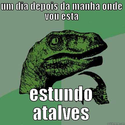 UM DIA DEPOIS DA MANHA ONDE VOU ESTA ESTUNDO ATALVES Philosoraptor
