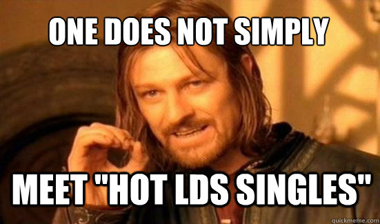 One Does Not Simply Meet 