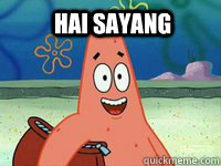 Hai Sayang   