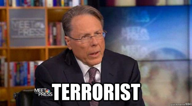  TERRORIST -  TERRORIST  Wayne LaPierre