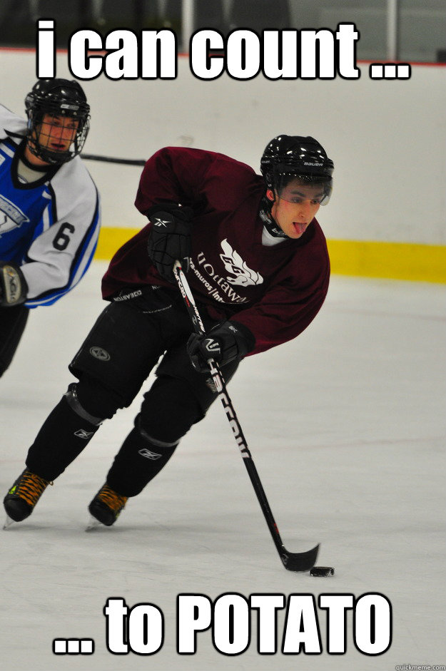 i can count ... ... to POTATO - i can count ... ... to POTATO  Hockey players