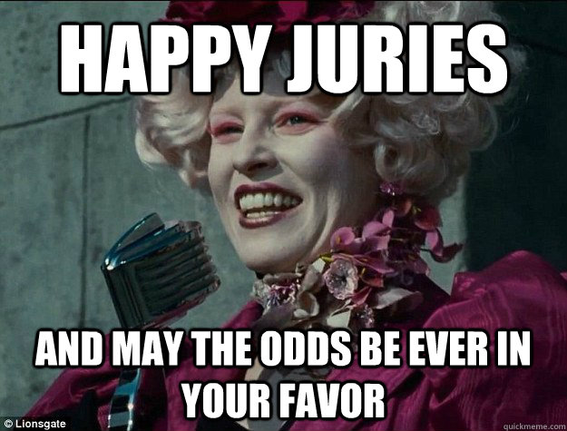 Happy Juries And May The Odds be ever in your favor   Hunger Games Odds