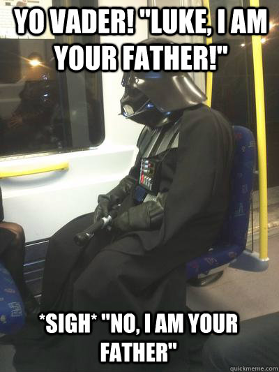 yo vader! 