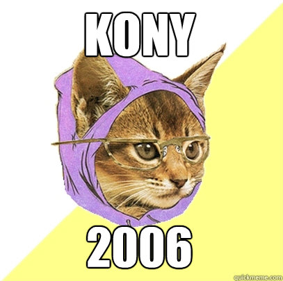 kony 2006  Hipster Kitty