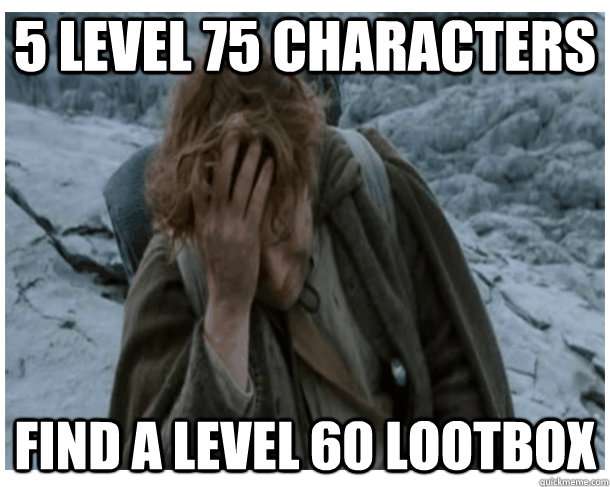 5 level 75 characters find a level 60 lootbox  LOTRO World Problems