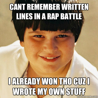 cant remember written lines in a rap battle I already won tho cuz I wrote my own stuff - cant remember written lines in a rap battle I already won tho cuz I wrote my own stuff  Misc