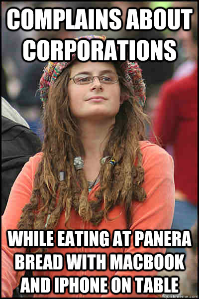 complains about corporations while eating at panera bread with macbook and iphone on table  College Liberal