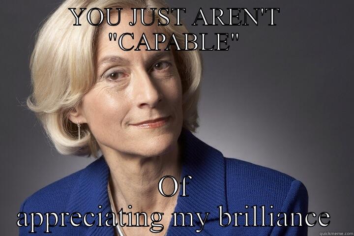 YOU JUST AREN'T 
