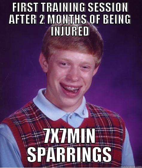 FIRST TRAINING SESSION AFTER 2 MONTHS OF BEING INJURED 7X7MIN SPARRINGS Bad Luck Brian