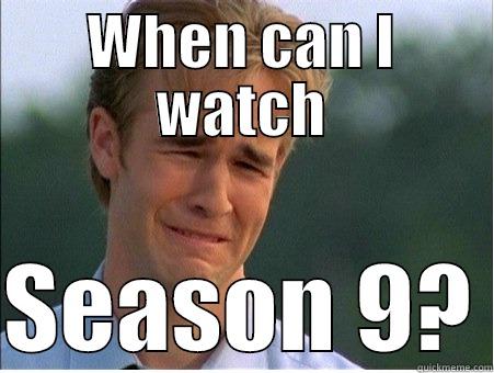 WHEN CAN I WATCH  SEASON 9? 1990s Problems