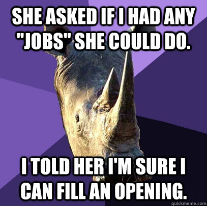 She asked if I had any 