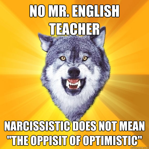 no mr. english teacher narcissistic does not mean 