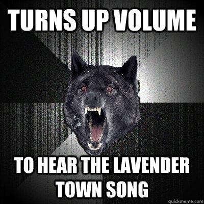 Turns up volume To hear the lavender town song  