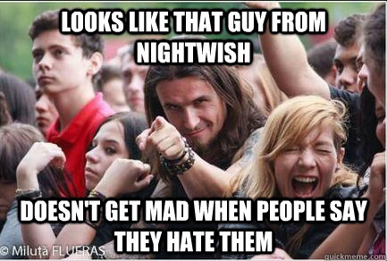 Looks like that guy from Nightwish Doesn't get mad when people say they hate them - Looks like that guy from Nightwish Doesn't get mad when people say they hate them  Ridiculously Photogenic Metalhead