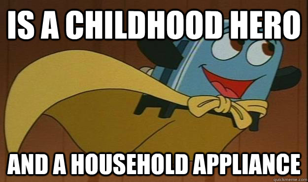 is a childhood hero and a household appliance  Brave Little Toaster