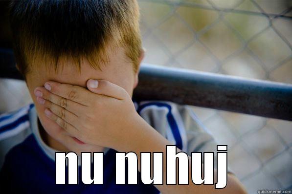  NU NUHUJ Confession kid