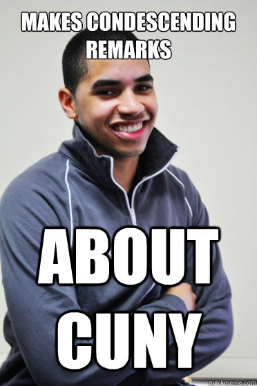 MAKES CONDESCENDING REMARKS ABOUT CUNY   Excited Poly Kid