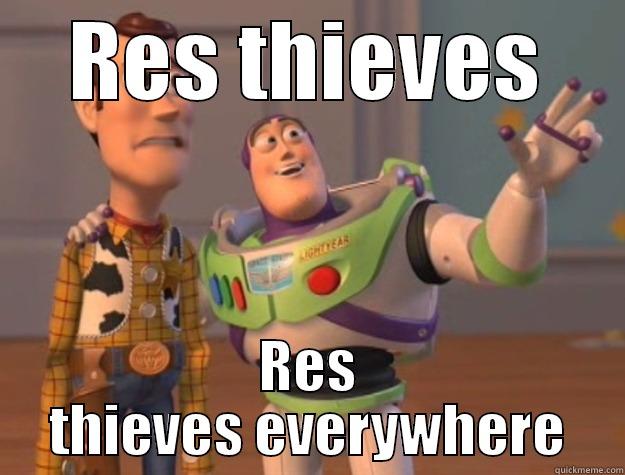 RES THIEVES RES THIEVES EVERYWHERE Toy Story