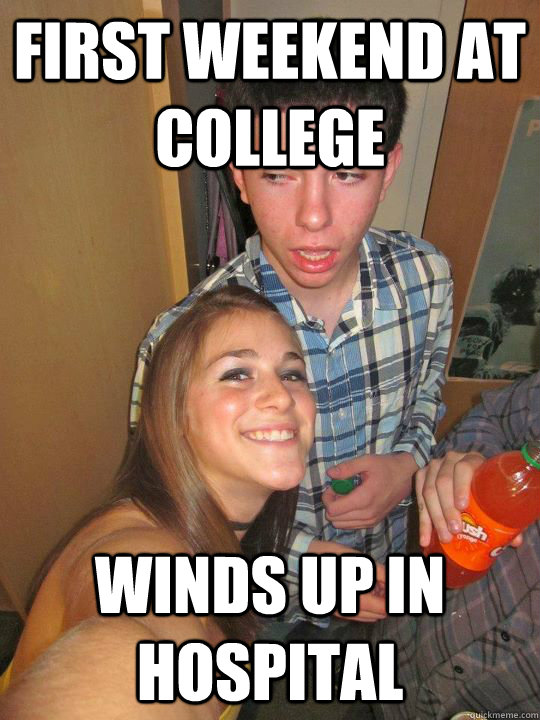 Drunk College Freshman memes | quickmeme