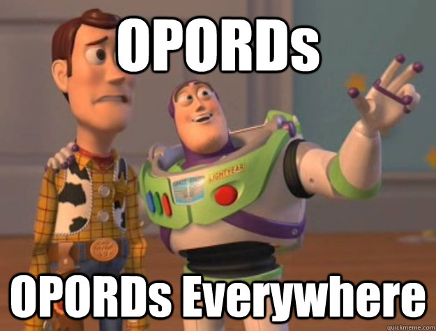OPORDs OPORDs Everywhere  Buzz Lightyear