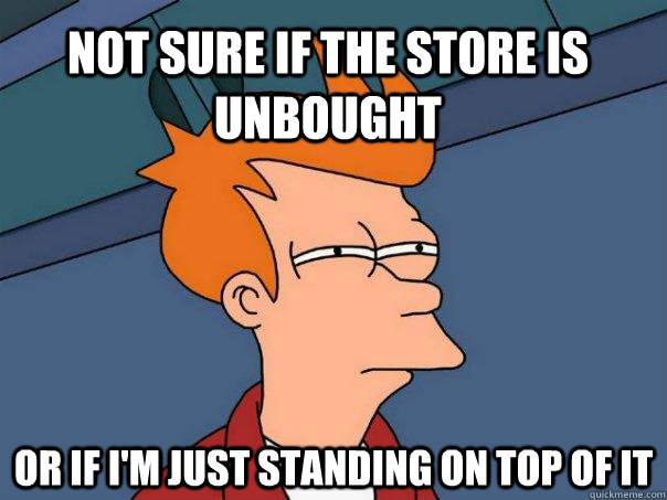 Not sure if the store is unbought or if i'm just standing on top of it - Not sure if the store is unbought or if i'm just standing on top of it  Futurama Fry