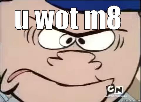 U WOT M8  Misc