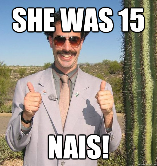 She was 15 Nais!  Upvoting Kazakh