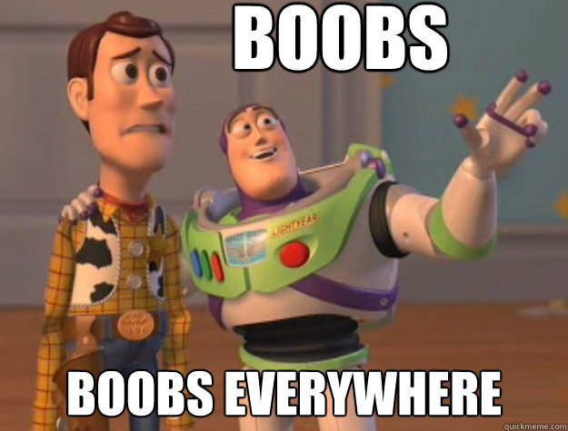 Boobs boobs everywhere  - Boobs boobs everywhere   Buzz Lightyear
