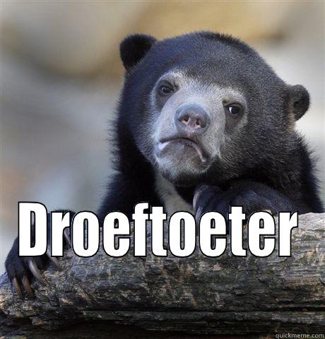  DROEFTOETER Confession Bear
