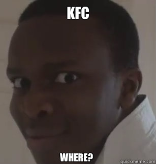 KFC WHere?  KSIolajidebt