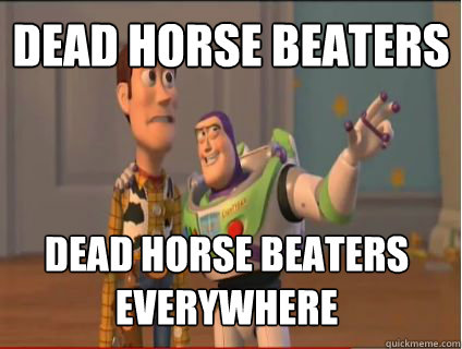 Dead Horse Beaters dead horse beaters everywhere  woody and buzz