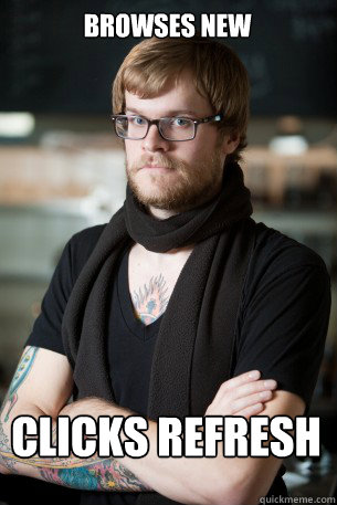Browses new clicks refresh  Hipster Barista