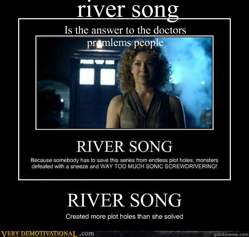 river song Is the answer to the doctors promlems people  