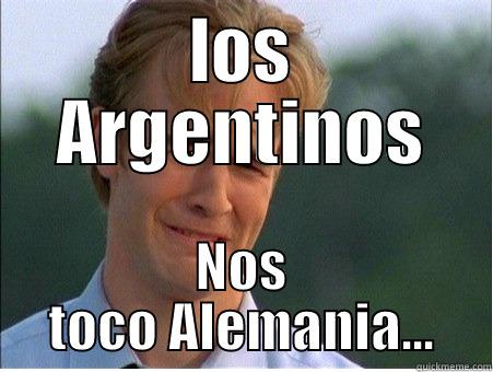 LOS ARGENTINOS NOS TOCO ALEMANIA... 1990s Problems