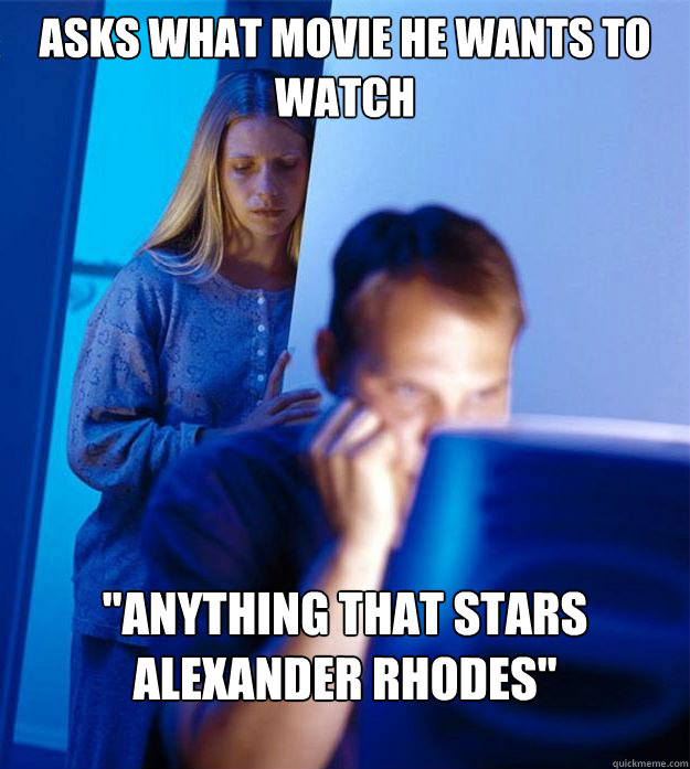 asks what movie he wants to watch 