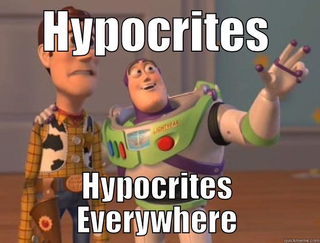 HYPOCRITES HYPOCRITES EVERYWHERE Toy Story