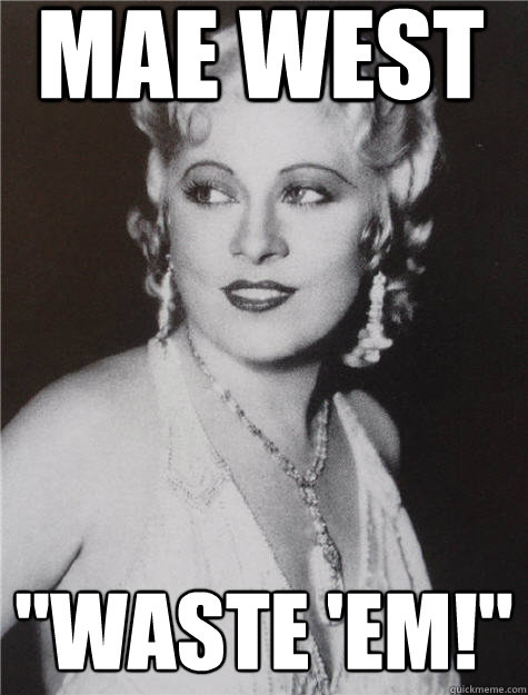 Mae west 