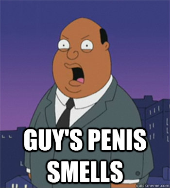 guy's penis smells  Ollie Williams