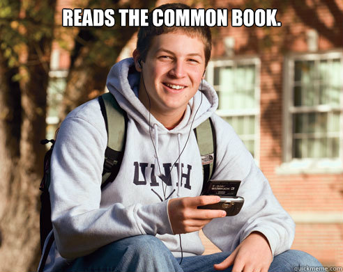 Reads the common book.   College Freshman