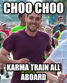 choo choo kArmA trAin All AboArd  Ridiculously photogenic guy