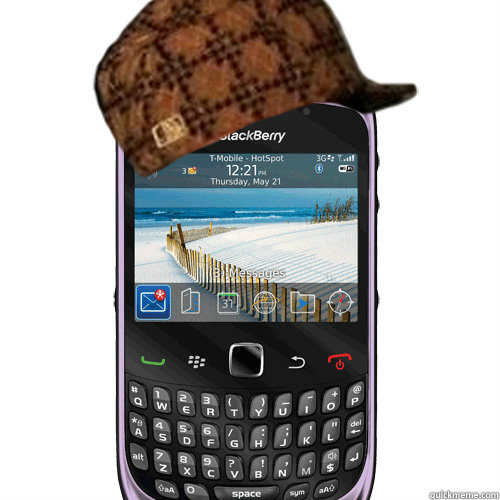    Scumbag Blackberry