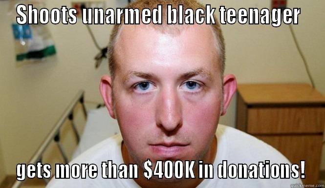 SHOOTS UNARMED BLACK TEENAGER  GETS MORE THAN $400K IN DONATIONS! Misc