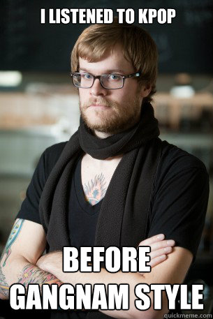  I Listened to Kpop Before Gangnam Style  Hipster Barista
