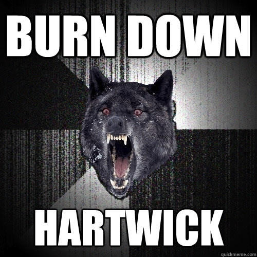 BURN DOWN HARTWICK  Insanity Wolf