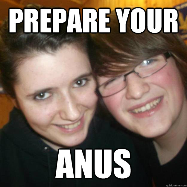 Prepare your ANUS - Prepare your ANUS  The Beast