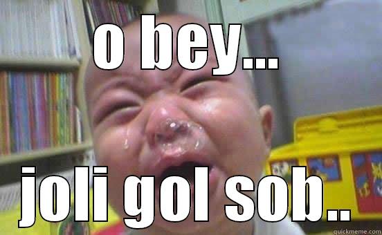 O BEY... JOLI GOL SOB.. Misc
