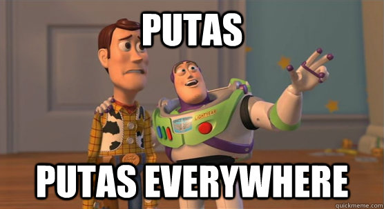 putas putas everywhere  Toy Story Everywhere