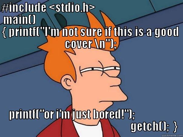 #INCLUDE <STDIO.H>                                         MAIN()                                                                    { PRINTF(