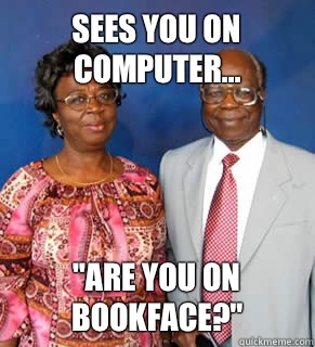 Sees you on computer... 