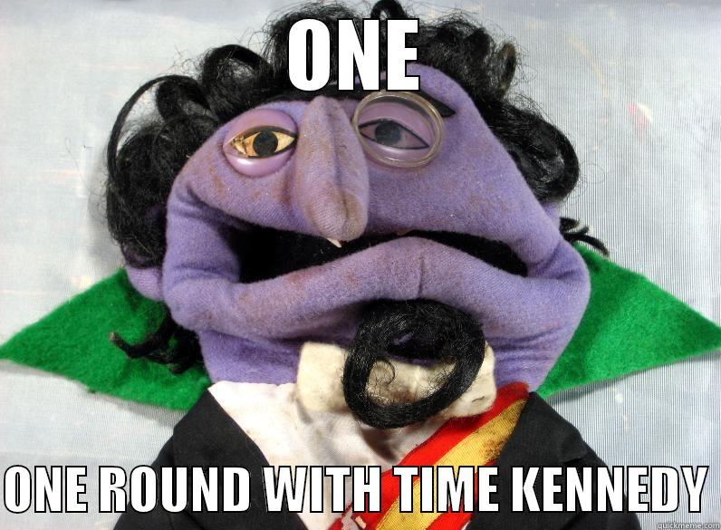 The Count - ONE  ONE ROUND WITH TIME KENNEDY Misc